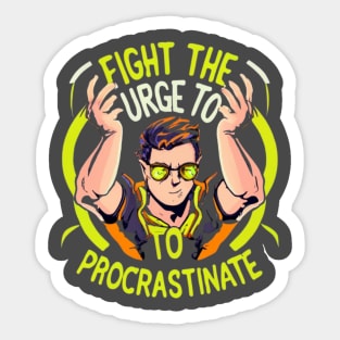 Don't Procrastinate Sticker